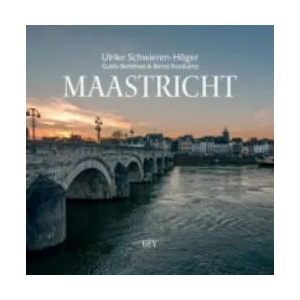 Maastricht | Ulrike Schwieren-Höger, Guido Bertemes, Bernd Rosskamp (ISBN: 9783867120975)