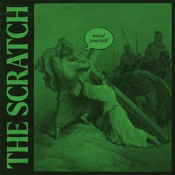 Scratch: Mind Yourself - Deluxe Edition LP