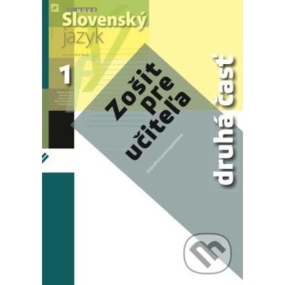 Nový Slovenský jazyk 1 pre stredné školy (zošit pre učiteľa) - 2. časť - Milada Caltíková a kolektív