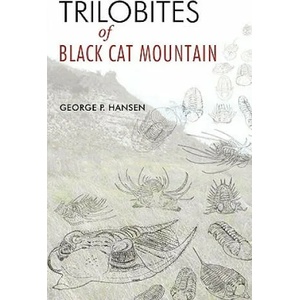 Trilobites of Black Cat Mountain | George P Hansen (2009)