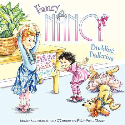 Fancy Nancy: Budding Ballerina | Jane OConnor