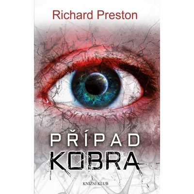 Případ Kobra - Richard Preston