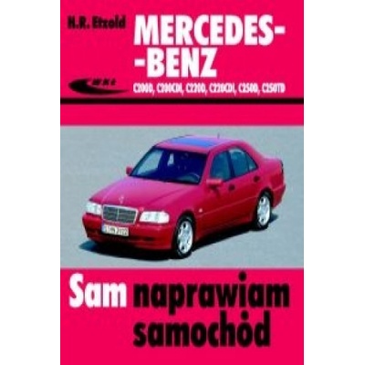 Mercedes-Benz C200D, C200CDI, C220D, C220CDI, C250D, C250TD. Sam naprawiam samochód