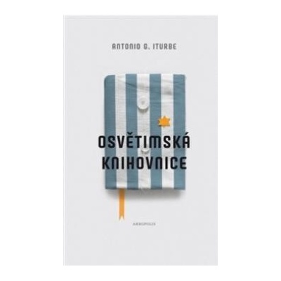 Osvětimská knihovnice - Antonio G. Iturbe