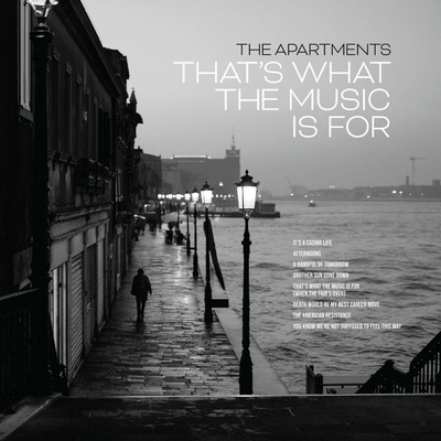 The Apartments: That’s What The Music Is For LP