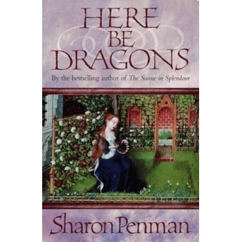Here be Dragons Penman Sharon