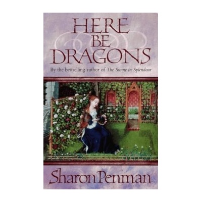 Here be Dragons Penman Sharon