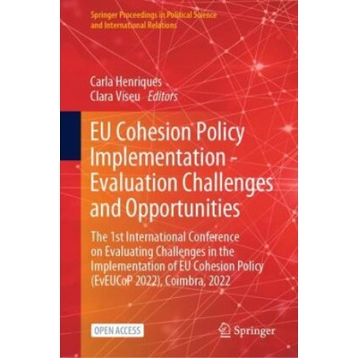 EU Cohesion Policy Implementation - Evaluation Challenges and Opportunities | Carla Henriques, Clara Viseu