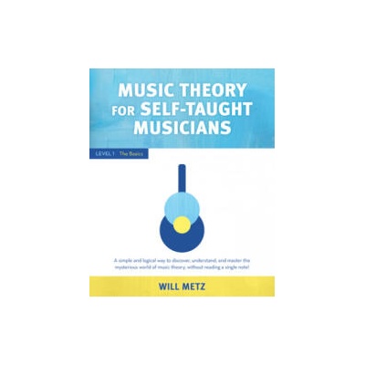 Music Theory for the Self-Taught Musician