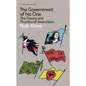 The Government of No One | Ruth Kinna (ISBN: 9780141984667)
