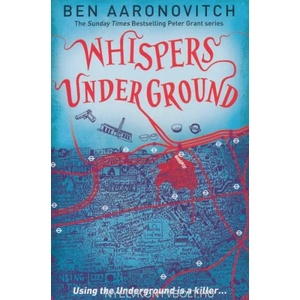 Whispers Under Ground | Ben Aaronovitch (2012)