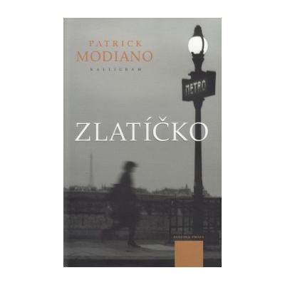 Zlatíčko - Modiano Patrick