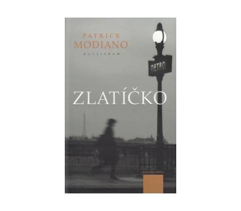 Zlatíčko - Modiano Patrick