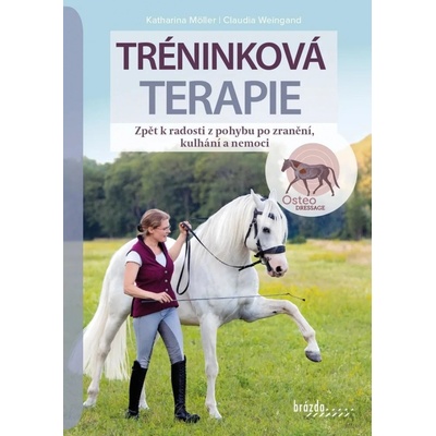 Tréninková terapie - Zpět k radosti z pohybu po zranění, kulhání a nemoci