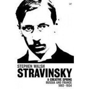 Stravinsky (Volume 1) | Stephen Walsh (ISBN: 9781845952211)