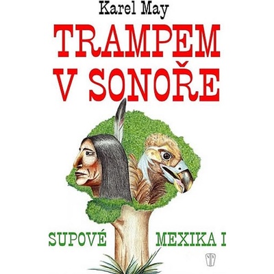 Trampem v Sonoře
