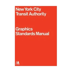 NYCTA Graphics Standards Manual | Jesse Reed, Hamish Smyth (ISBN: 9780692496954)