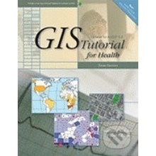 GIS Tutorial for Health - 9781589482241