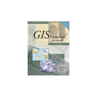 GIS Tutorial for Health - 9781589482241