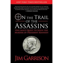 On the Trail of the Assassins - J. Garrison