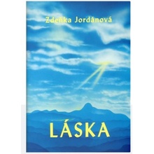 LÁSKA JORDÁNOVÁ - Jordánová Zdeňka