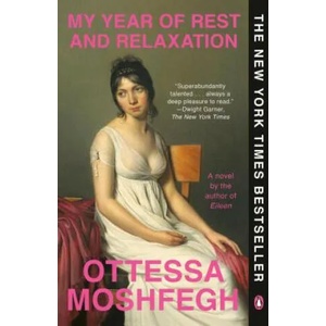 My Year of Rest and Relaxation (ISBN: 9780525522133)