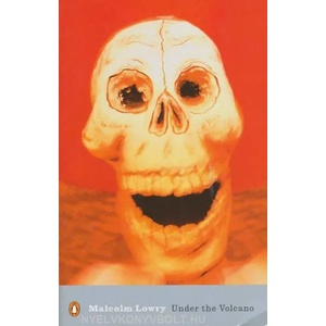 Under the Volcano | Malcolm Lowry (ISBN: 9780141182254)