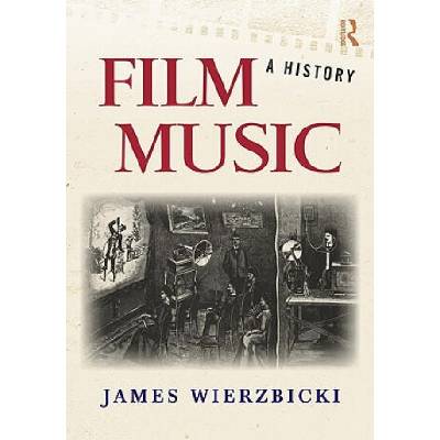 Film Music: A History | James Wierzbicki