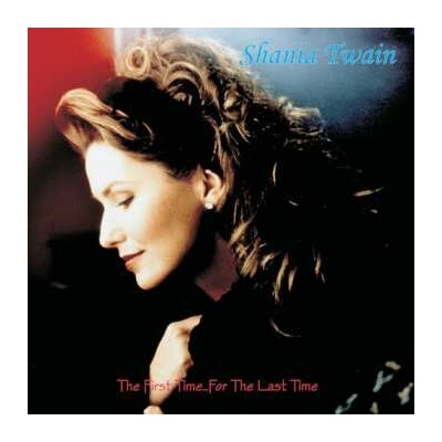 Shania Twain: The First Time...For The Last Time DLX CD