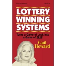 Lottery Winning Systems: Turns a Game of Luck Into a Game of Skill! Howard GailPaperback