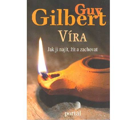 Víra - Guy Gilbert