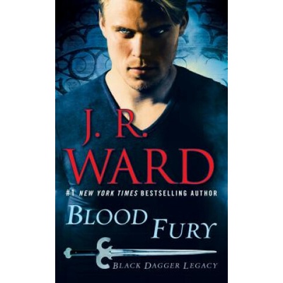 Blood Fury - J. R. Ward