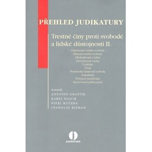 Přehled judikatury Trestné činy proti svobodě a lidské důstojnosti II. - Antonín Draštík