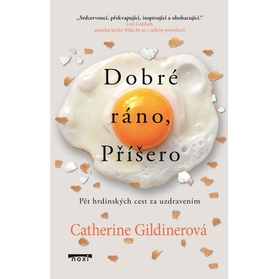 Dobré ráno, Příšero - Pět hrdinských cest za uzdravením Noxi s. r. o.