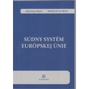 Súdny systém Európskej únie - Michael Siman, Miroslav Slašťan
