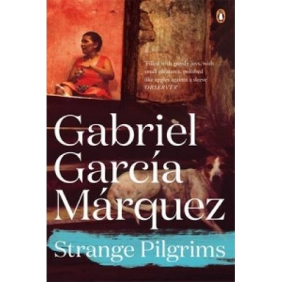 Strange Pilgrims - Marquez 2014 - Gabriel Garcia Marquez