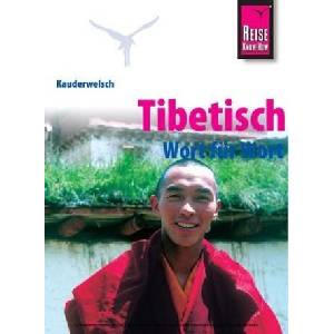 Reise Know-How Sprachführer Tibetisch - Wort für Wort | Florian Reissinger (ISBN: 9783894165413)