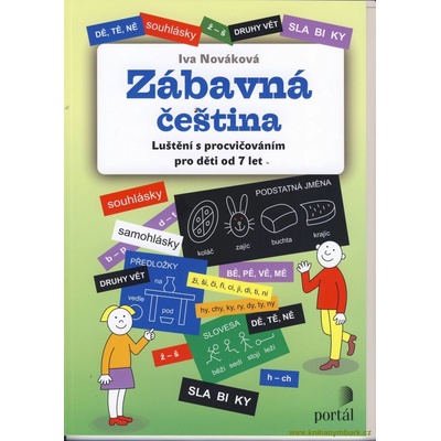 Zábavná čeština - Luštění s procvičováním pro děti od 7 let - Iva Nováková