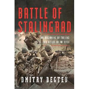 Battle of Stalingrad | Degtev, Dmitry (ISBN: 9781399052351)