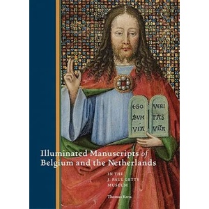 Illuminated Manuscripts from Belgium and the Netherlands at the J. Paul Getty Museum | Thomas Kren (ISBN: 9781606060148)