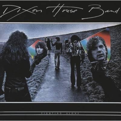 Dixon House Band - FIGHTING ALONE CD