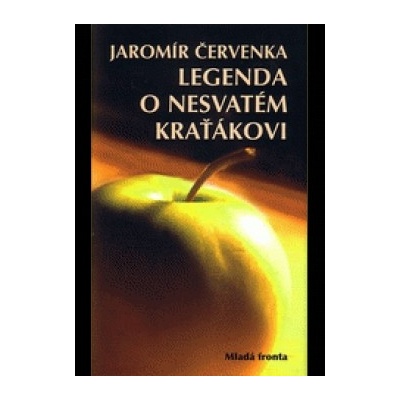 Legenda o nesvatém Kraťákovi - Jaromír Červenka