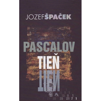 Pascalov tieň - Jozef Špaček