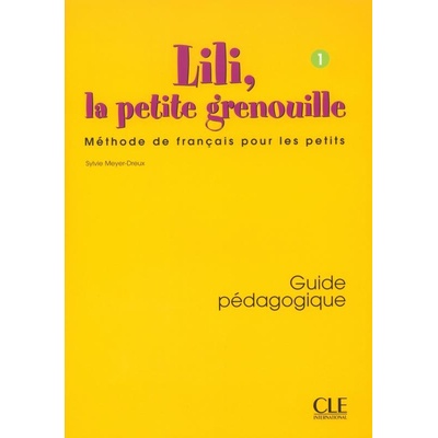 Lili, la petite grenouille 1 guide pédagogique
