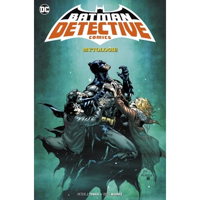 Batman Detective Comics 1: Mytologie (ZZ)