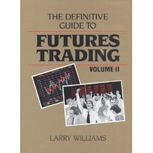 The Definitive Guide to Futures Trading Williams Larry