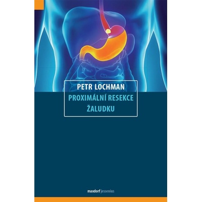 Proximální resekce žaludku - Petr Lochman