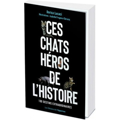 Ces chats héros de l'histoire