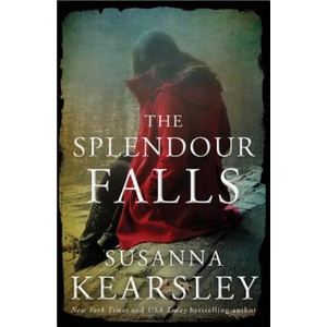 The Splendour Falls | Susanna Kearsley (ISBN: 9781402258619)
