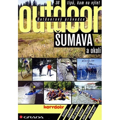 Outdoorový průvodce Šumava a okolí
